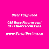 19 Fluorescent Pink - Siser EasyWeed HTV
